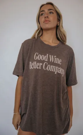 friday   saturday: good wine better company t shirt